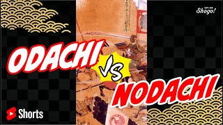 Odachi VS Nodachi Shorts [upl. by Suelo]