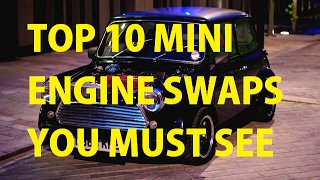 Top 10 Classic Mini Engine Swaps YOU MUST SEE [upl. by Leanne]