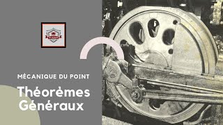 Mécanique du Point S1  chapitre 5  Théorème Géneraux partie 1 [upl. by Huberty]