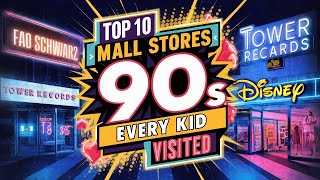 Top 10 Mall Stores Every 90s Kid Visited at Least Once [upl. by Rehptsirhc130]