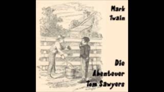 Die Abenteuer Tom Sawyers  Mark TWAIN  Hörbuch [upl. by Barncard]