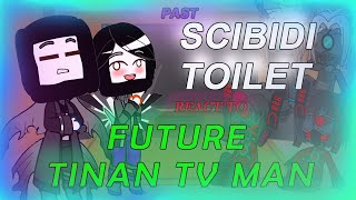 Past Skibidi toilet reacts to Future Titan TV man 2 Gacha React [upl. by Ecinad]