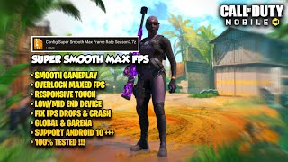 CONFIG SUPER SMOOTH MAX FPS  CODM CONFIG SEASON 7 [upl. by Lose]