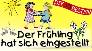 Der Frühling hat sich eingestellt  Die besten Oster und Frühlingslieder  Kinderlieder [upl. by Alexandre924]