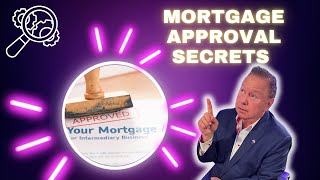 Mortgage APPROVAL Secrets Banks Dont Want You to Know [upl. by Devora]