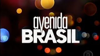 2012  Avenida Brasil TV Globo  Abertura da Novela [upl. by Sila]