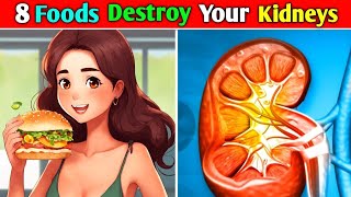 Must Avoid these 8 Foods  It Destroy Your Kidneys Silently [upl. by Htebizile]