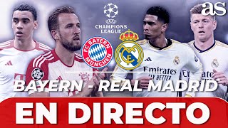 EN VIVO BAYERN  REAL MADRID  SEMIFINALES CHAMPIONS League [upl. by Ibmab882]