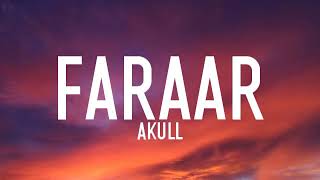 Faraar lyrics  Akull FT Avneet Kaur  Mellow D  Diffuni [upl. by Ennovi]