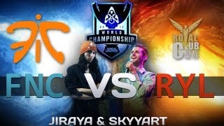 WCS  Fnatic vs Royal Club  FNC vs RYL  Demi Finale Game 4  Skyyart amp Jiraya Vidéo FR [upl. by Nylrebmik]