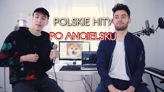 POLSKIE HITY PO ANGIELSKU w Dezy [upl. by Lleihsad]