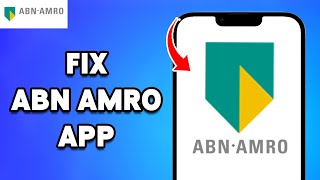 How To Fix ABN AMRO App Won’t Let Me Log In 2024  Troubleshoot Sign In Issues [upl. by Etaner]