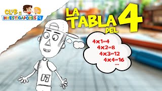 LA TABLA DEL 4  TABLAS DE MULTIPLICAR  CLUB DE INVESTIGADORES  education for kids [upl. by Laertnom]