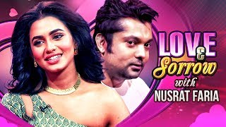 Love amp Sorrow  TV Programme  Nusraat Faria Mazhar Shahriar Nazim Joy [upl. by Aceissej]