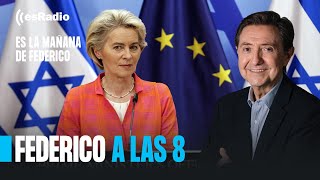 Federico a las 8 La provocación a Israel y el problema de seguridad de las fronteras de Europa [upl. by Aruat]