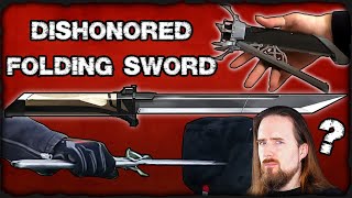 Corvos Folding Sword Dishonored  Practical or Nonsensical [upl. by Birck]