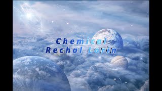 Chemical Lyrics🎶  Rachel Lorin [upl. by Pomfret]