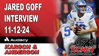 Jared Goff Interview  111224  Karsch and Anderson [upl. by Ackley]