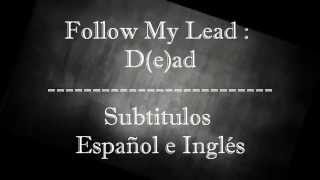 Follow My Lead  Dead Sub Español e Inglés [upl. by Phionna]