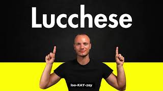 How to Pronounce Lucchese Correctly [upl. by Akiret]