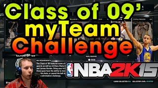 Class of 09 Challenge NBA2K15 myTeam [upl. by Inavoig]