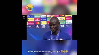 France NGoloKante Kante Kantefunnyinterview 🤣 Kante just cant stop saying Bad words 🤣🤣🤣 [upl. by Candyce]