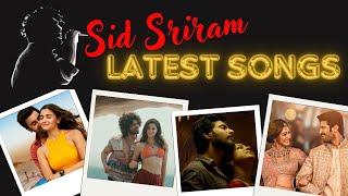 Sid Sriram Latest Songs Telugu [upl. by Ahsuas]