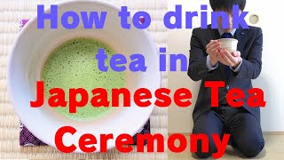 《Usucha Maccha》 How to drink Tea in Japanese Tea Ceremony Sadou Urasenke 《Sadou Warigeiko》 [upl. by Connelley]