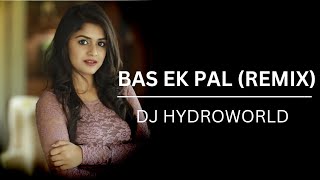 Bas Ek Pal Remix  Bas Ek Pal Movie  KK [upl. by Willi657]