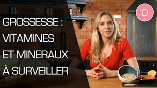 Question Nutrition  Vitamines et minéraux à surveiller pendant la grossesse [upl. by Jimmie]