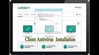 kaspersky Antivirus Client Installation [upl. by Nosyrb]