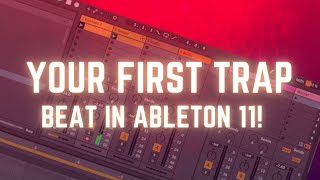 My First Trap Beat  Ableton Live 11  Tutorial [upl. by Nanny]