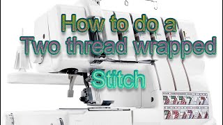 Two thread wrapped stitch overlock singer serger professional five 5 stitch overlock sewing blogs [upl. by Annahahs]