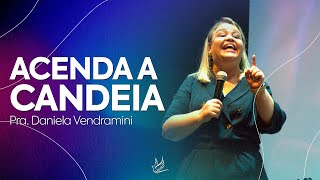 Acenda a Candeia  Pra Daniela Vendramini [upl. by Kaylee]