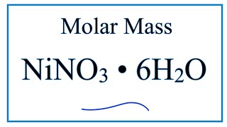 Molar Mass  Molecular Weight of NiNO3  6H2O [upl. by Felten]