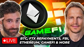 Crypto News BTC GameFi FTX Repayments ETH FBI Token amp More [upl. by Briney]