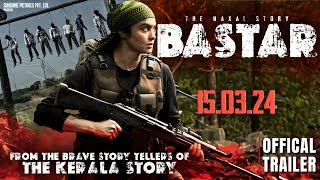 Bastar  The Naxal Story  Official Trailer Adah Sharma Raima SenShilpa Shukla Movie Concept [upl. by Kcirevam]