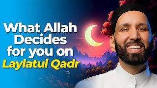 What Allah Decides for you on Laylatul Qadr  Dr Omar Suleiman [upl. by Ong364]