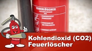 CO2 Löscher Feuerlöscher Kohlendioxidfeuerlöscher Kohlendioxidlöscher  Vorteile amp Anleitung [upl. by Ostraw]