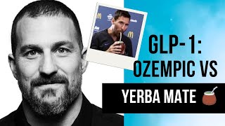 GLP1 Uncovered Ozempic 💉vs Yerba Mate 🧉 Weight Loss Secrets [upl. by Bina506]