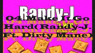 04Make It Go HardRandyJ makeitgohard trebleandbass bsides 1of2 locowasabicracker randyj [upl. by Ardnasil437]