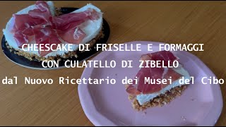 Oggi cuciniamo insieme Ceescake di friselle e formaggi con culatello di Zibello [upl. by Ayama]