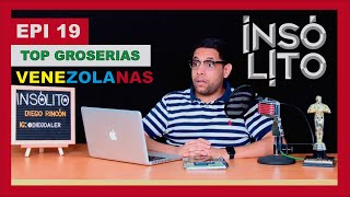 GROSERÍAS E INSULTOS MÁS FAMOSOS DE VENEZUELA ¿UN NUEVO IDIOMA  INSÓLITO  EPISODIO 19 [upl. by Handel]