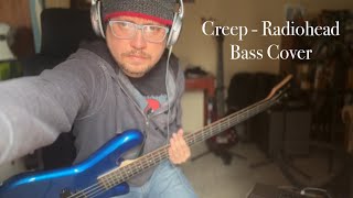 Creep  Radiohead Bass Cover [upl. by Olli]