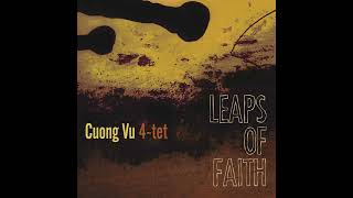 Cuong Vu 4tet  Leaps Of Faith [upl. by Iniretake551]