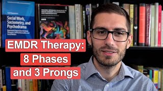 EMDR Overview The 8 Phases and 3 Prongs [upl. by Asined540]