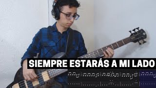 Siempre estarás a mi lado  Danilo Montero  Cover de Bajo con Tabs [upl. by Nennarb]