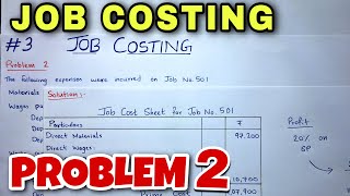 3 Job Costing  Problem 2  BCOM  CMA  CA INTER  By Saheb Academy [upl. by Savdeep448]