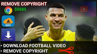 Download Football Videos in 3 Easy Ways Without Copyright1DM 4k video downloader Tutorial [upl. by Eniamrehc]