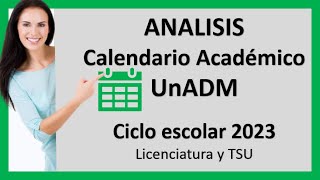 Calendario Académico 2023 Licenciatura y TSU UnADM [upl. by Sahcnip]